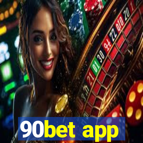 90bet app